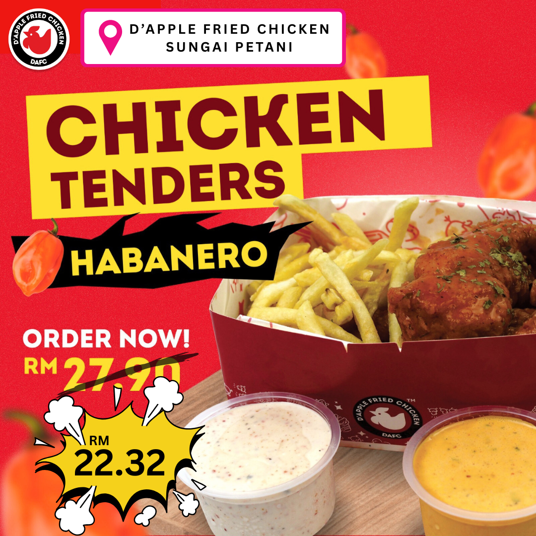 Happy hours, Chicken Tenders Habanero for D'Apple Fried Chicken Sungai Petani Kedah