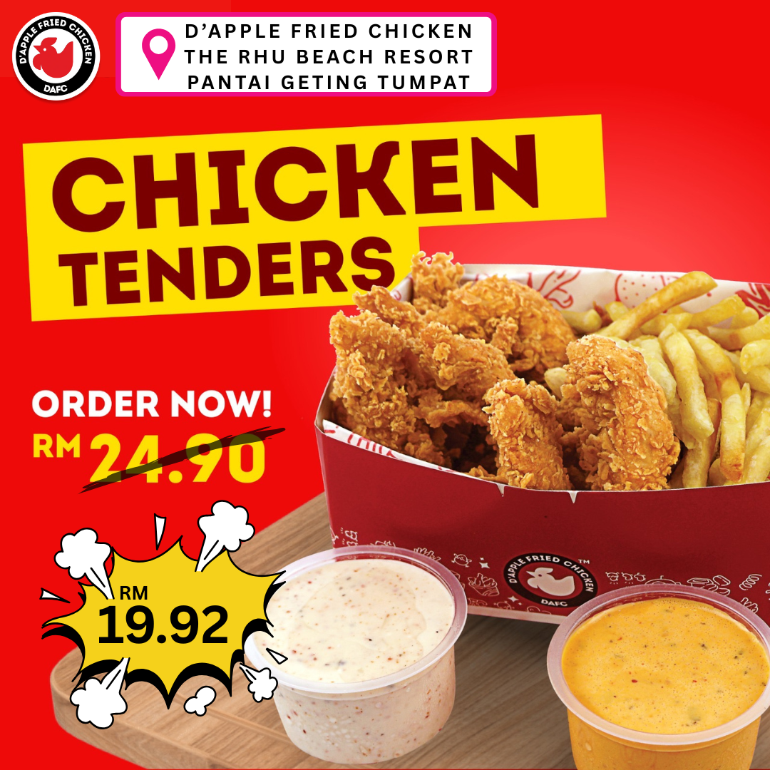 Happy hours, Chicken Tenders for D'Apple Fried Chicken The Rhu Beach Resort Tumpat